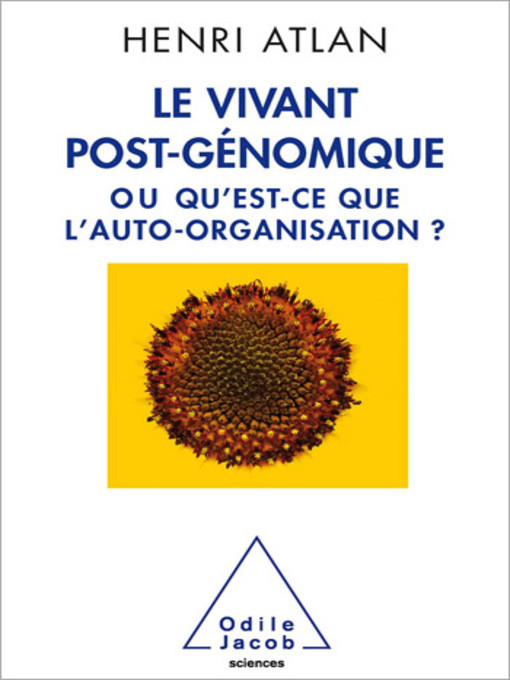 Title details for Le Vivant post-génomique by Henri Atlan - Available